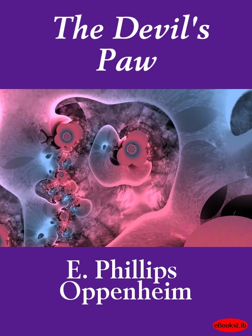 Title details for The Devil's Paw by E. Phillips Oppenheim - Available